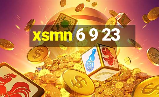 xsmn 6 9 23