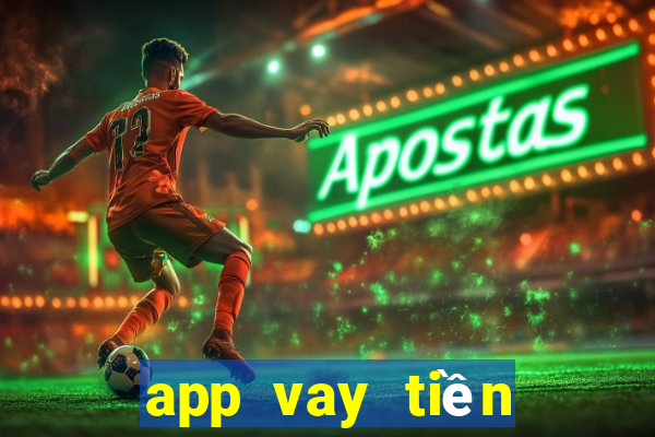 app vay tiền online uy tín