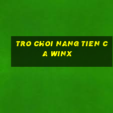 tro choi nang tien ca winx