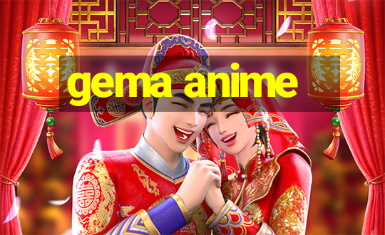 gema anime