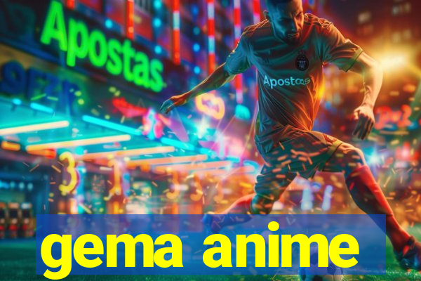 gema anime