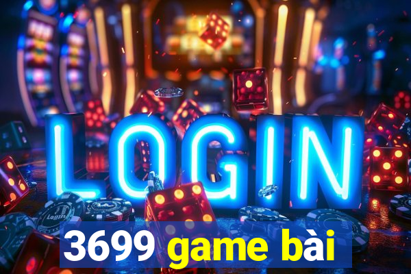 3699 game bài