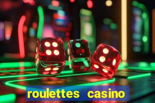 roulettes casino real money