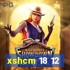 xshcm 18 12