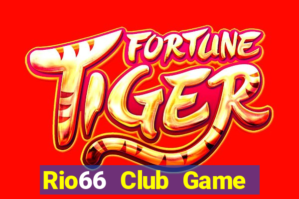 Rio66 Club Game Bài Sinh Tử