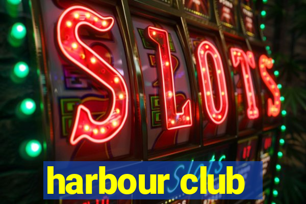 harbour club