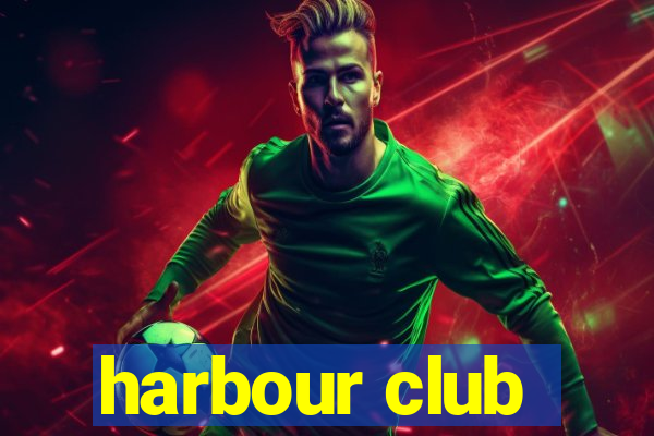 harbour club