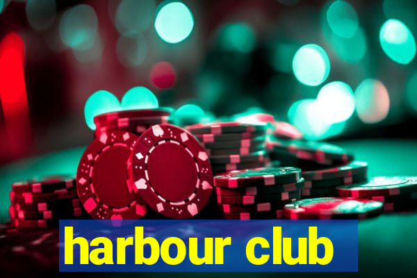 harbour club