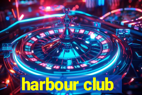 harbour club