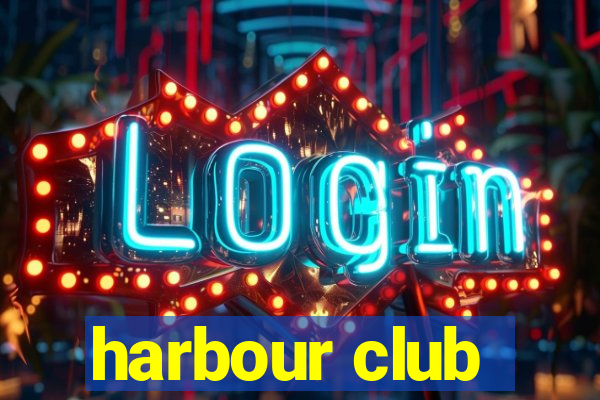 harbour club