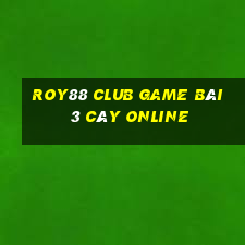 Roy88 Club Game Bài 3 Cây Online