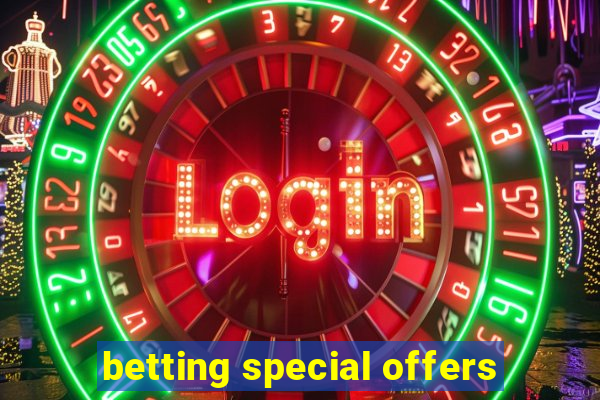 betting special offers