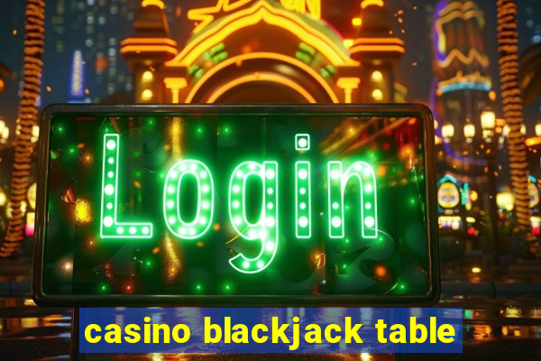 casino blackjack table