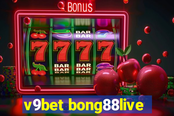 v9bet bong88live