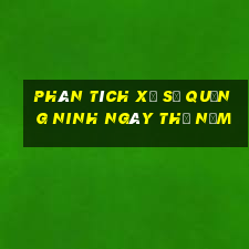 Phân tích xổ số quảng ninh ngày thứ năm