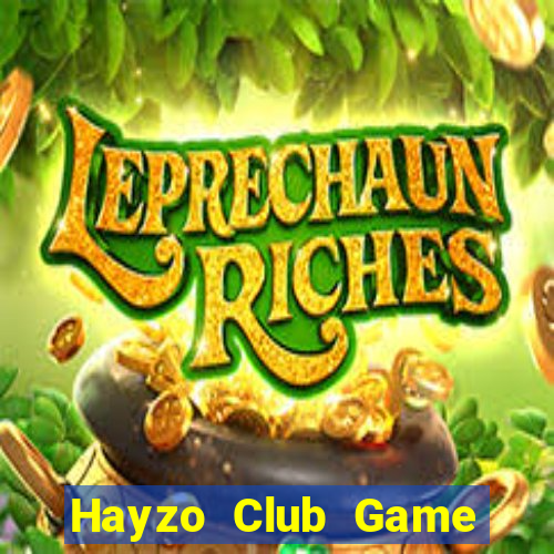 Hayzo Club Game Bài Hot Nhất Hiện Nay