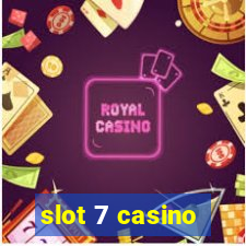 slot 7 casino