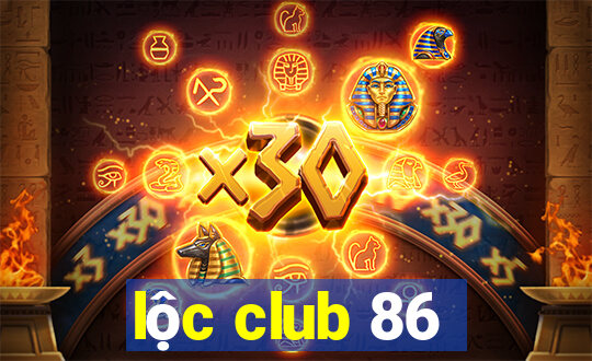 lộc club 86