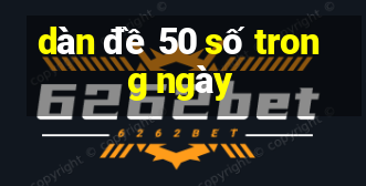 dan de 50 so trong ngay