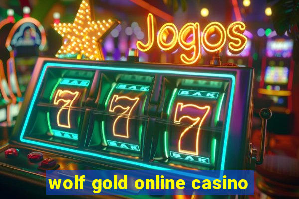 wolf gold online casino