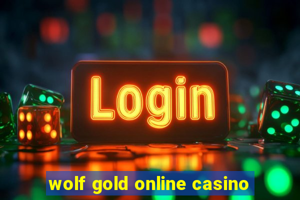 wolf gold online casino