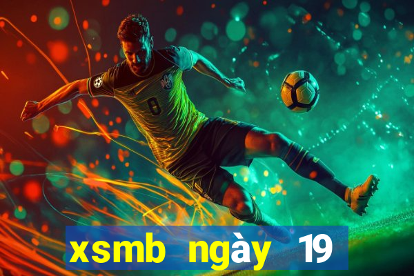 xsmb ngày 19 tháng 3 năm 2024