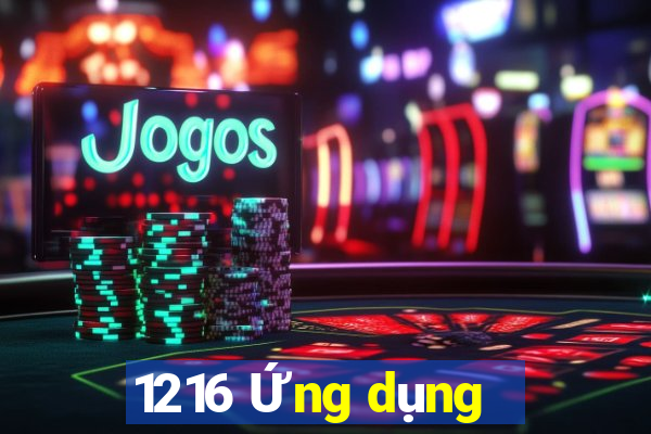 1216 Ứng dụng