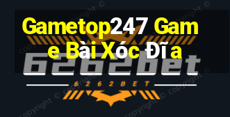 Gametop247 Game Bài Xóc Đĩa