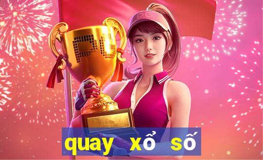 quay xổ số thử đài miền bắc