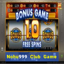 Nohu999 Club Game Bài Fa88 Apk