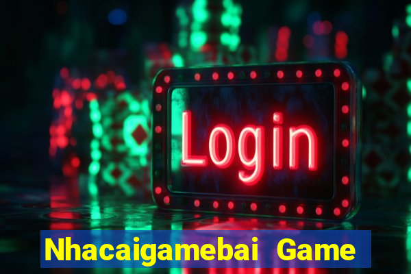 Nhacaigamebai Game Bài Lừa Đảo