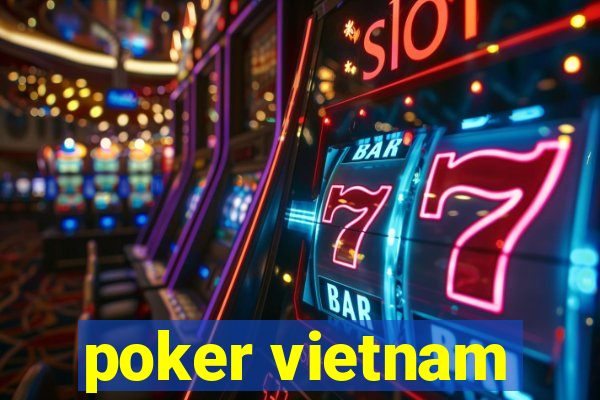 poker vietnam