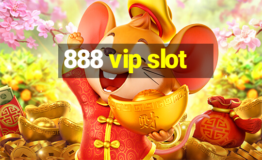 888 vip slot