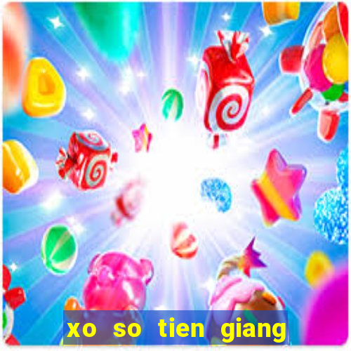 xo so tien giang 31 1