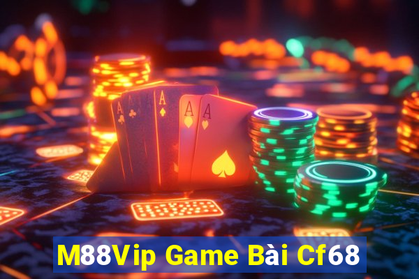 M88Vip Game Bài Cf68