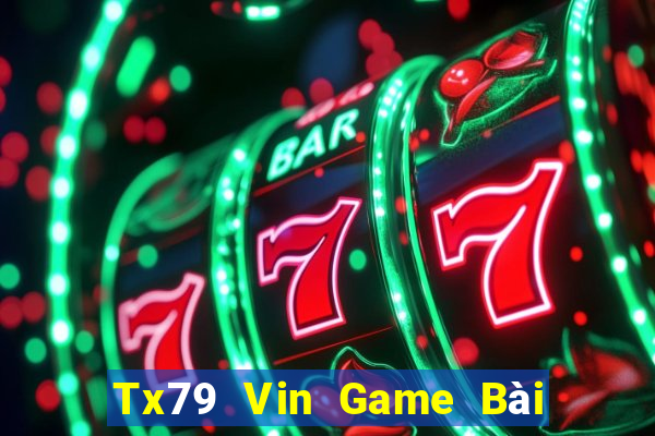 Tx79 Vin Game Bài Đổi Thưởng B52