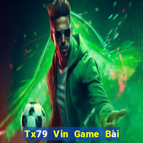 Tx79 Vin Game Bài Đổi Thưởng B52