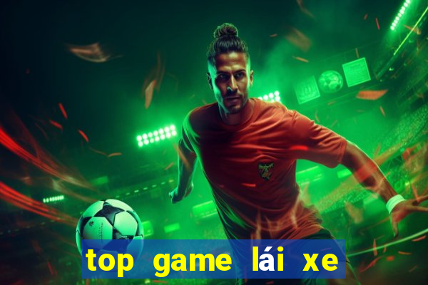 top game lái xe ô tô như thật