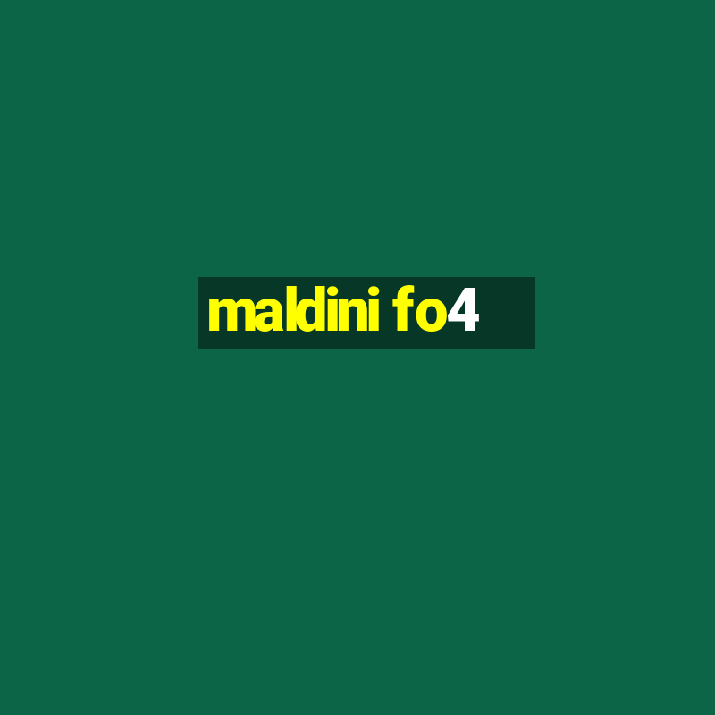 maldini fo4