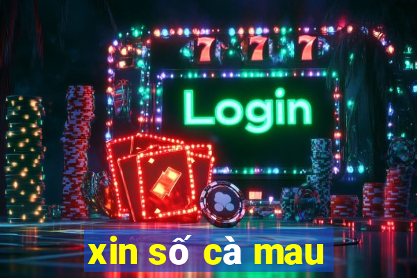 xin số cà mau