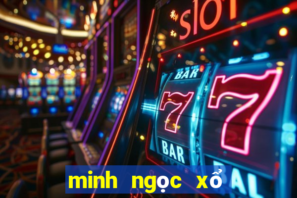 minh ngoc xo so mien nam