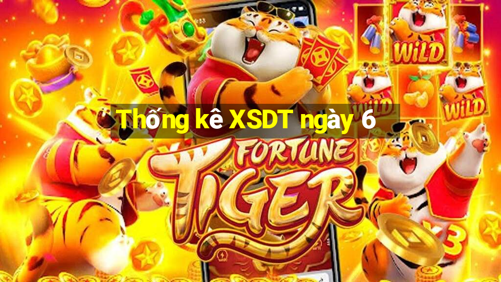 Thống kê XSDT ngày 6