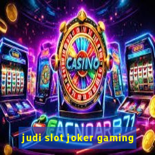 judi slot joker gaming