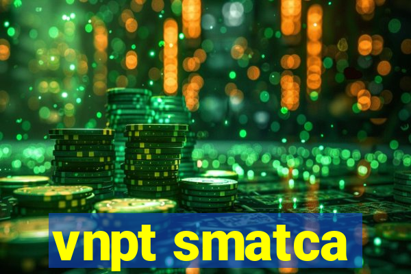 vnpt smatca