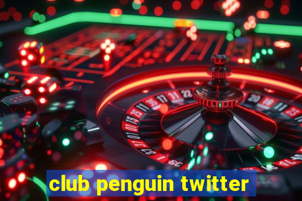 club penguin twitter