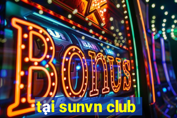 tại sunvn club