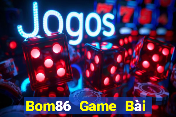 Bom86 Game Bài Đổi Thưởng Caovietnet