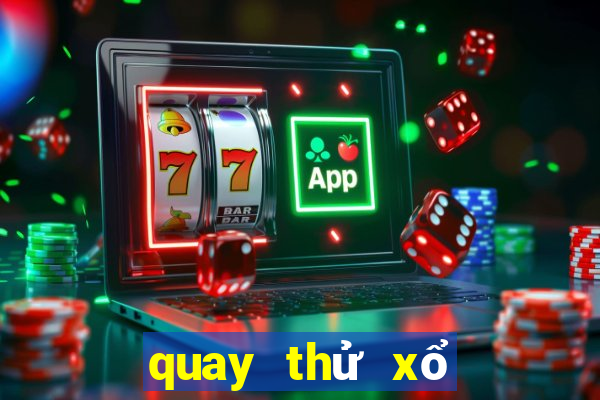 quay thử xổ số miền trung ngày mai