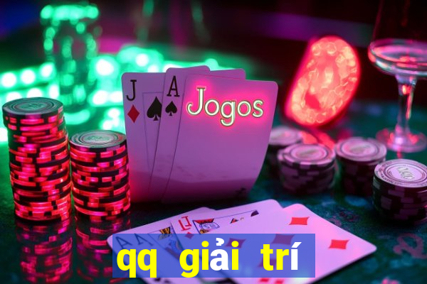 qq giải trí Tiền mặt