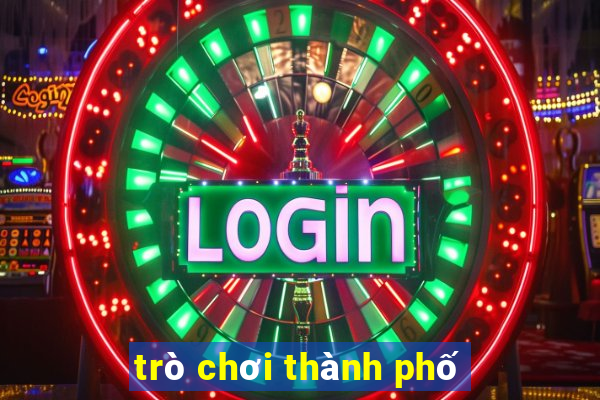 trò chơi thành phố